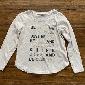 Girls Size XS (5) Be True Gold Foil Long Sleeve Old Navy Tee